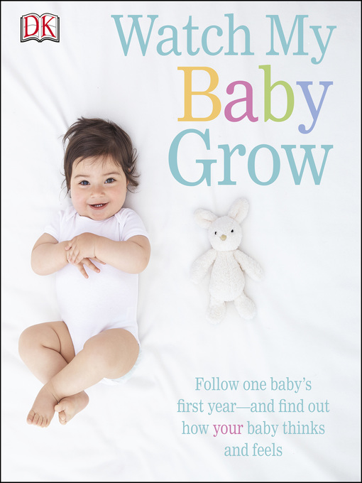 Title details for Watch My Baby Grow by DK - Available